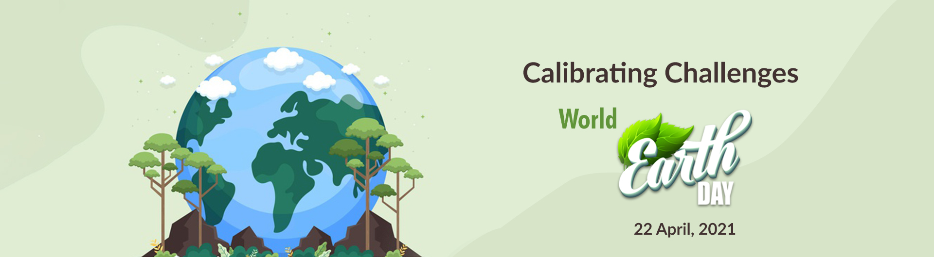 Calibrating Challenges – World Earth Day – 22 April, 2021