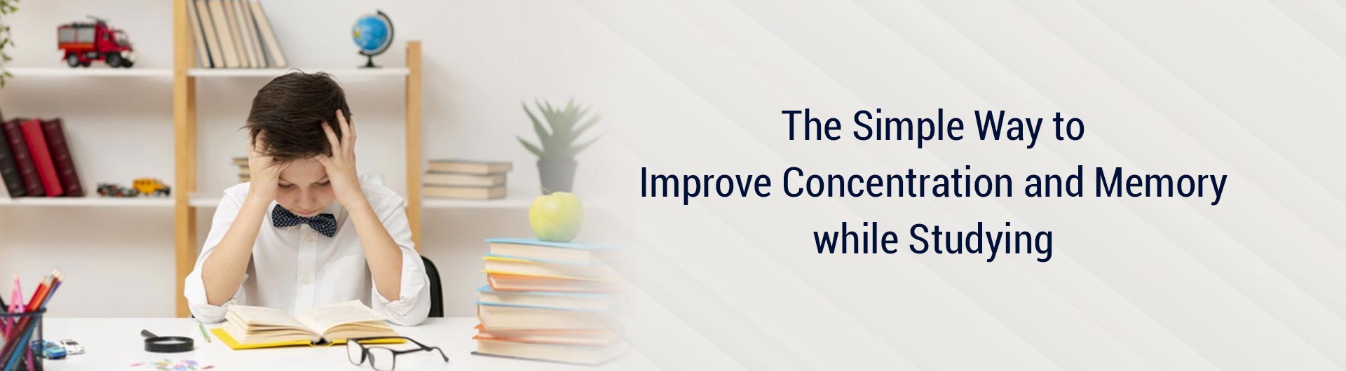 Simple Way to Improve Concentration and Memory while Studying